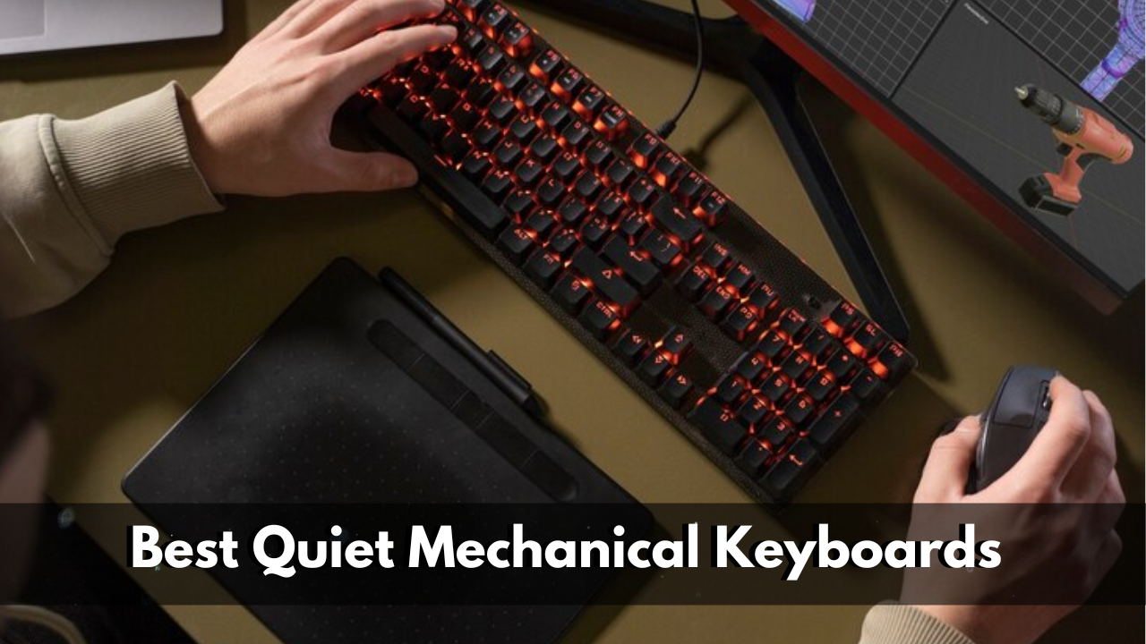 Best 5 Quiet Mechanical Keyboards In 2024